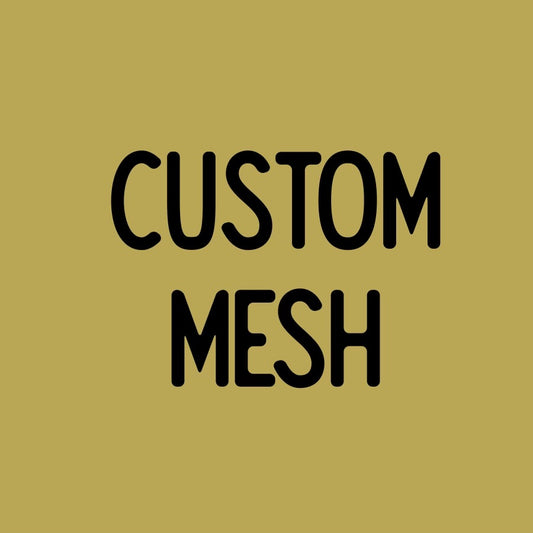 Custom Mesh