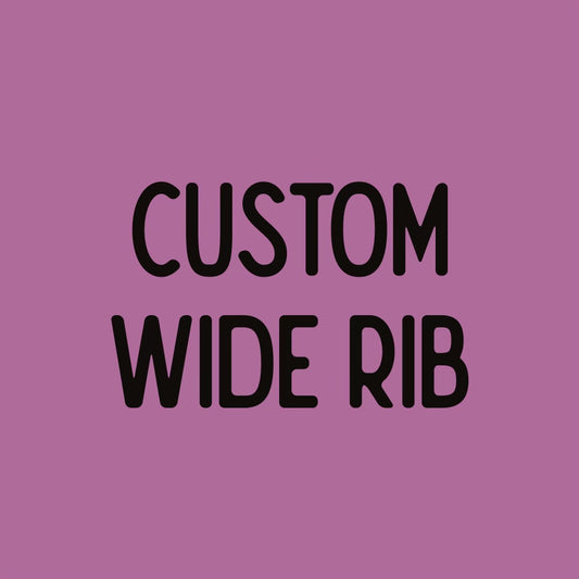 Custom Wide Rib